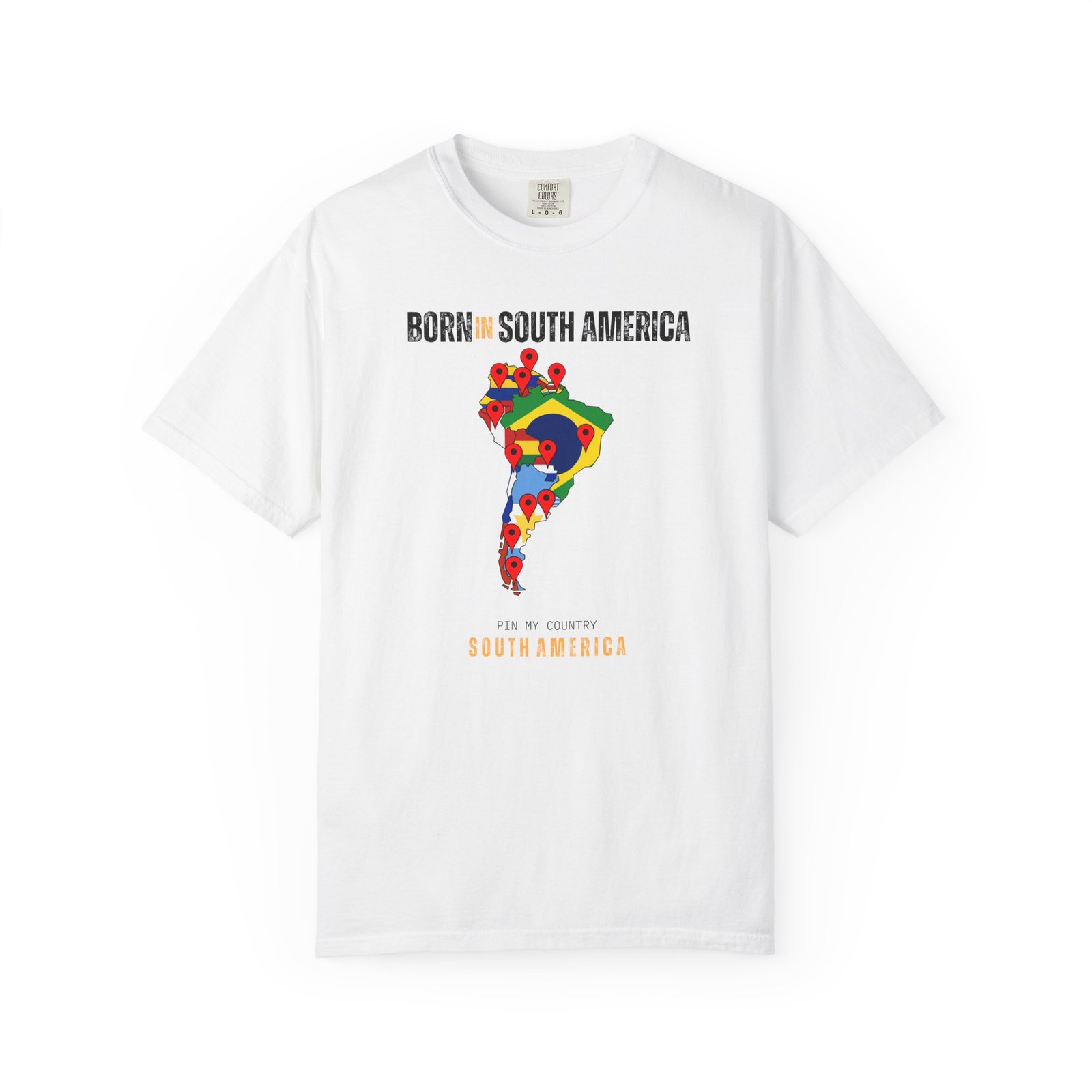 Born in South America T-Shirt — Country Map Graphic Tee
