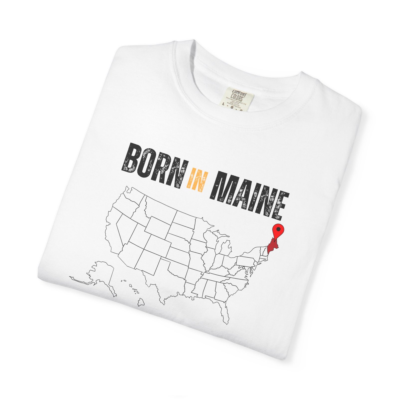 Born in Maine T-Shirt — State Map Graphic Tee - Image 3