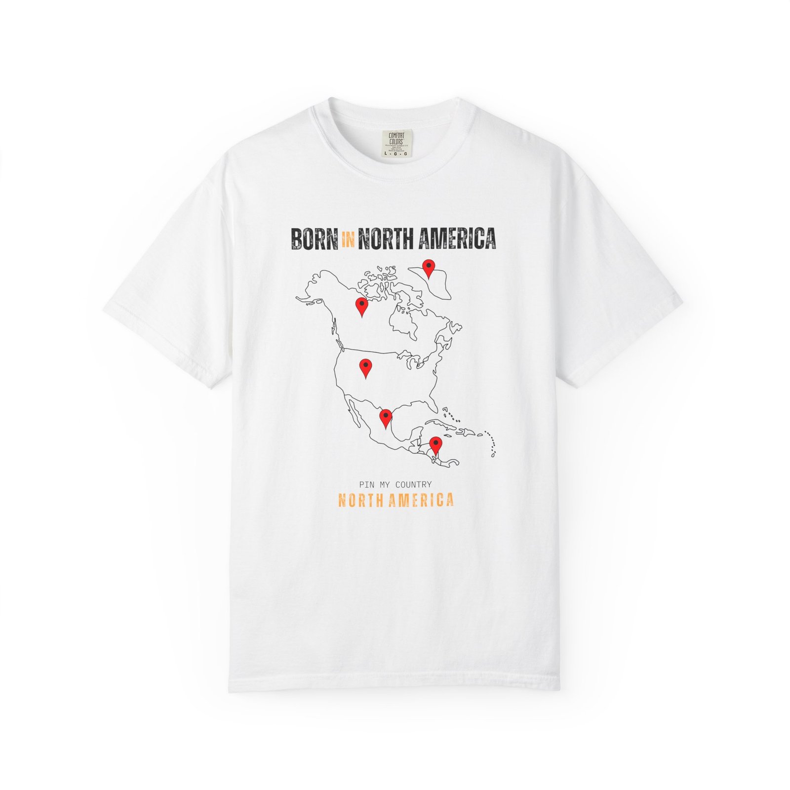 Born in North America T-Shirt — Country Map Graphic Tee