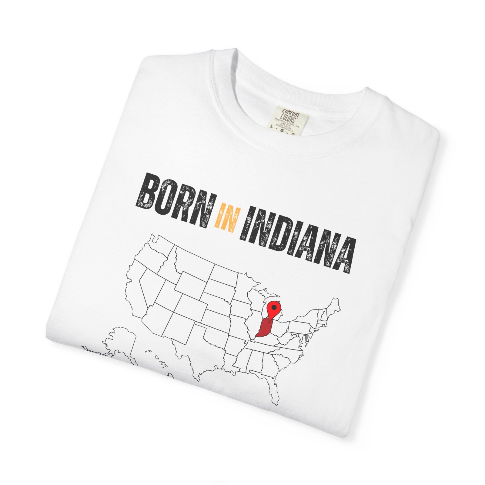 Born in Indiana T-Shirt — State Map Graphic Tee - Image 3