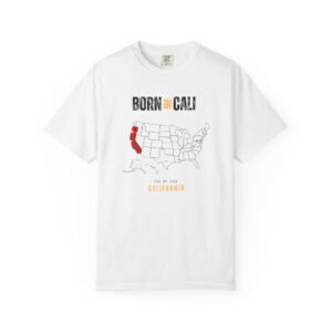 Born in Cali T-Shirt — California Map Graphic Tee