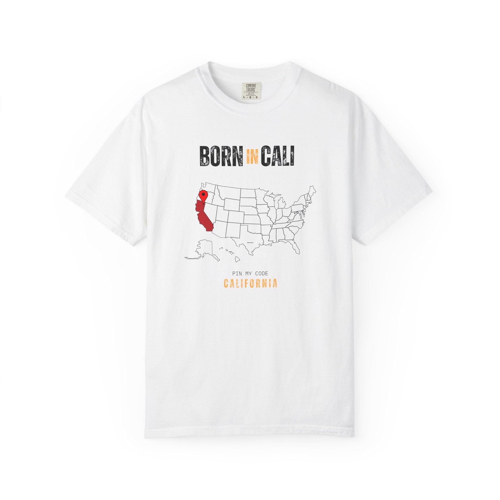 Born in Cali T-Shirt — California Map Graphic Tee