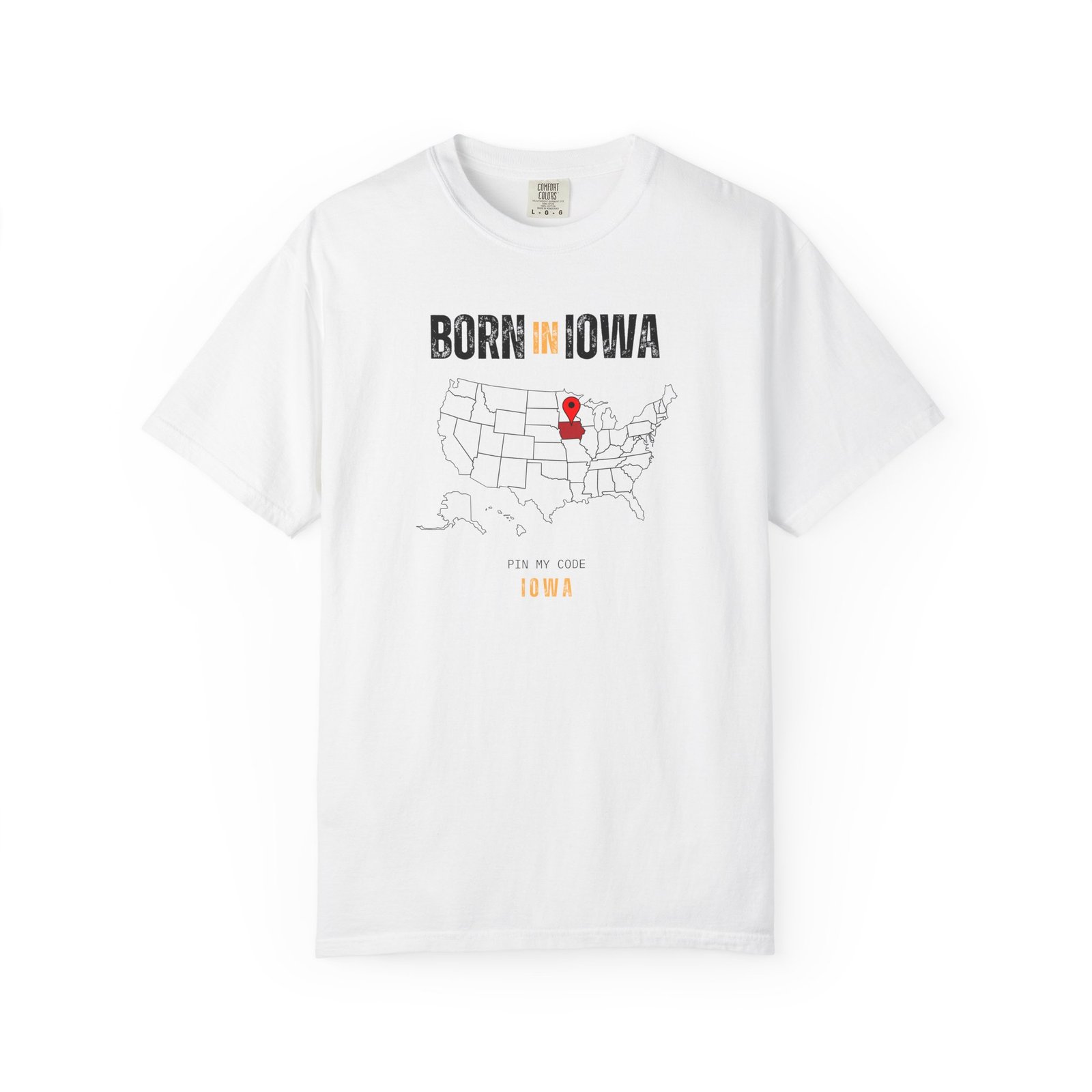 Born in Iowa T-Shirt — State Map Graphic Tee