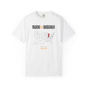 Born in Indiana T-Shirt — State Map Graphic Tee