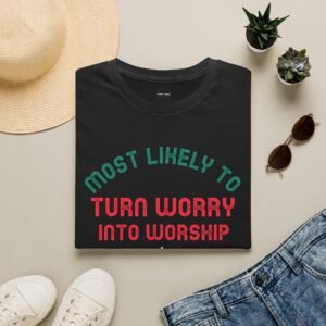 MLT Turn Worry into Worship' T-shirt