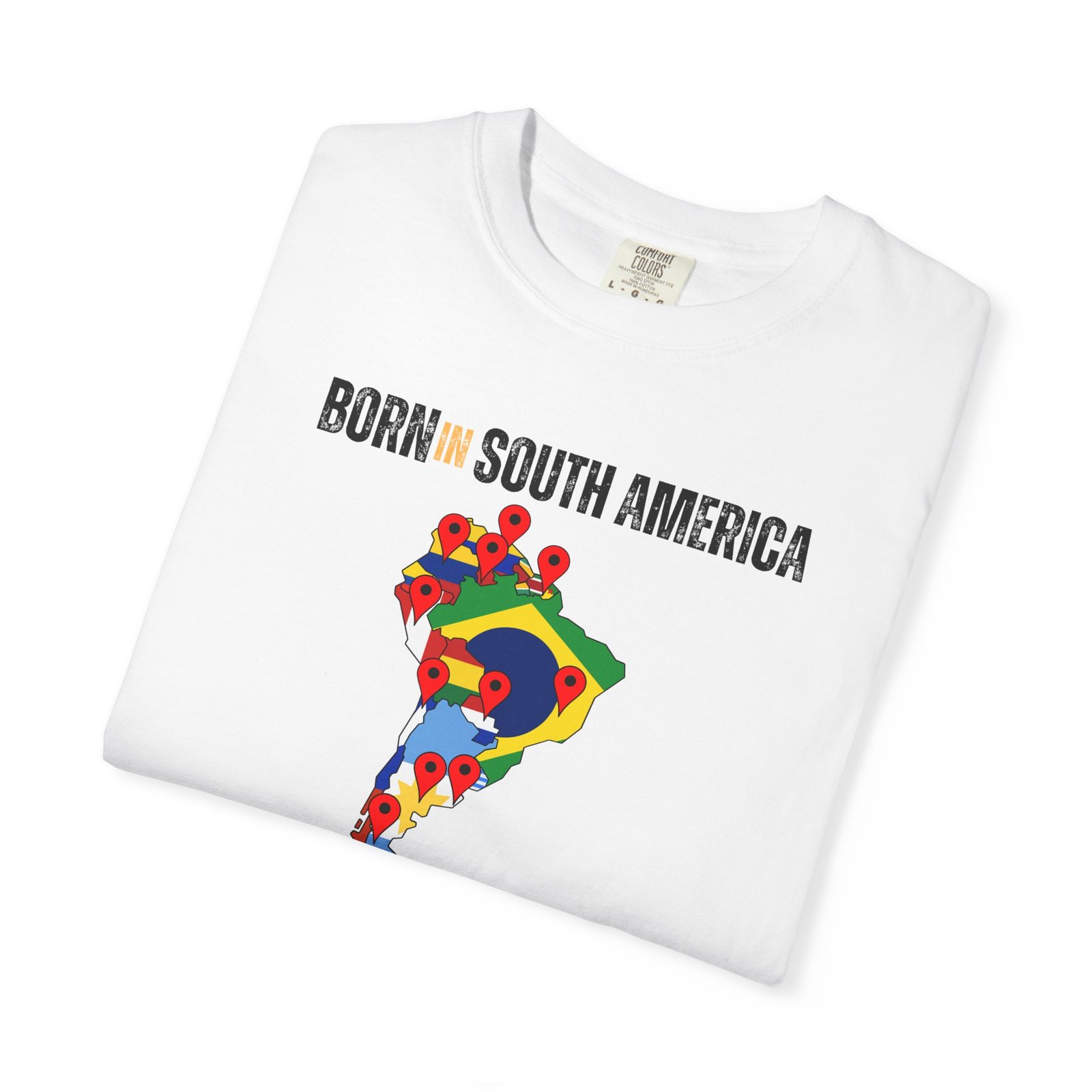 Born in South America T-Shirt — Country Map Graphic Tee - Image 3