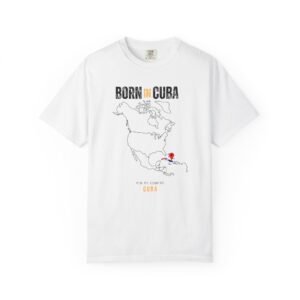 Born in Cuba T-Shirt — Country Map Graphic Tee