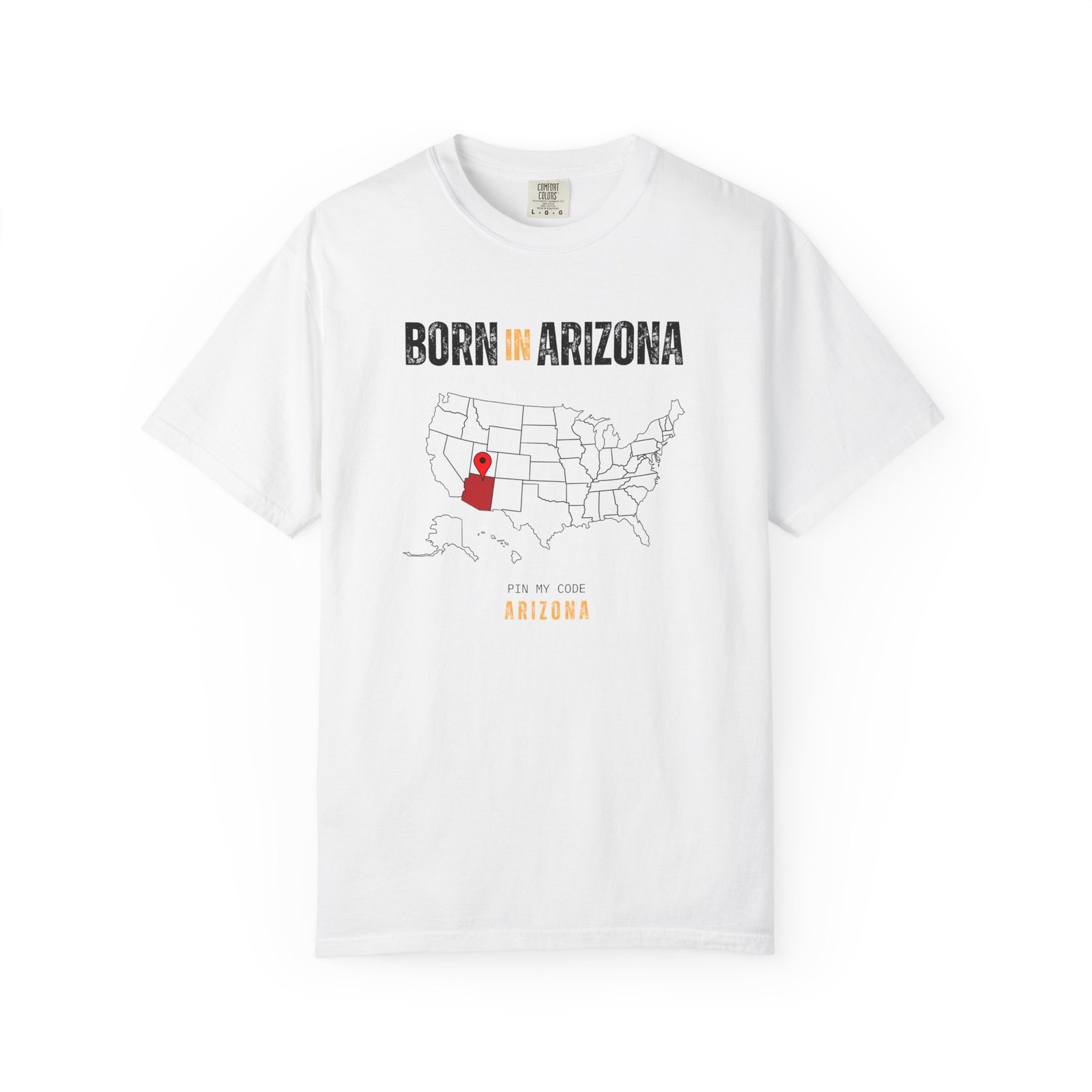 Born in Arizona T-Shirt — State Map Graphic Tee