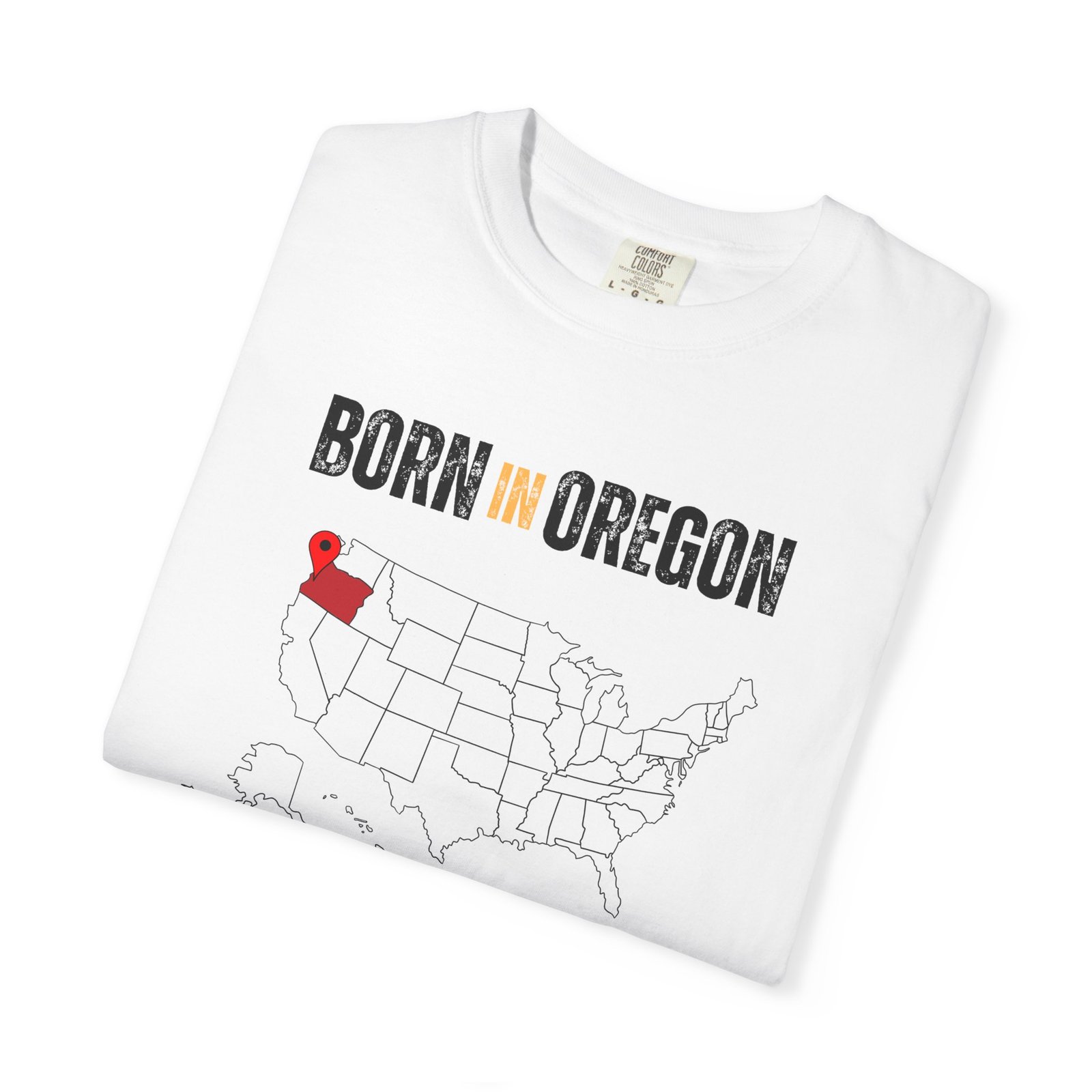 Born in Oregon T-Shirt — State Map Graphic Tee - Image 3