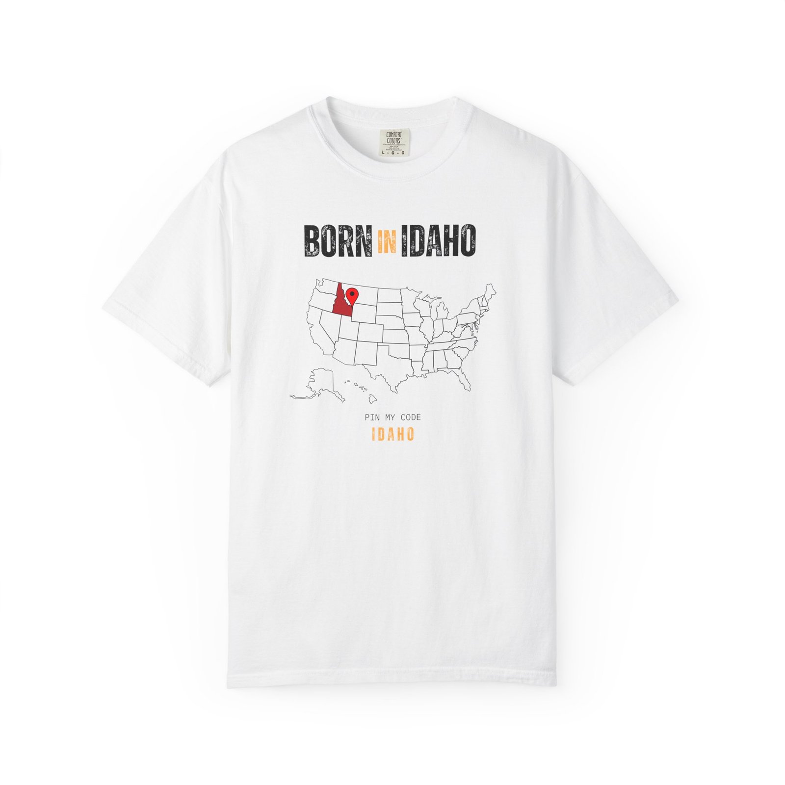 Born in Idaho T-Shirt — State Map Graphic Tee