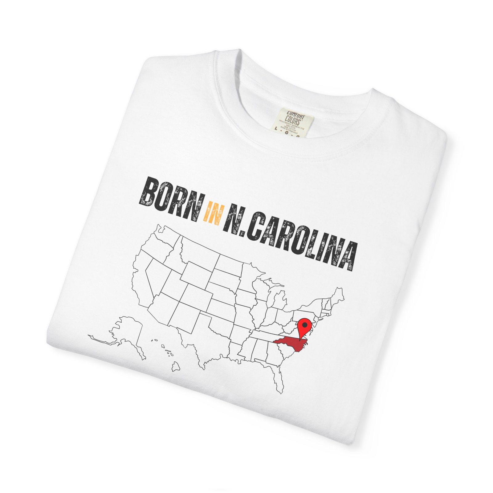 Born in N.Carolina T-Shirt — State Map Graphic Tee - Image 3