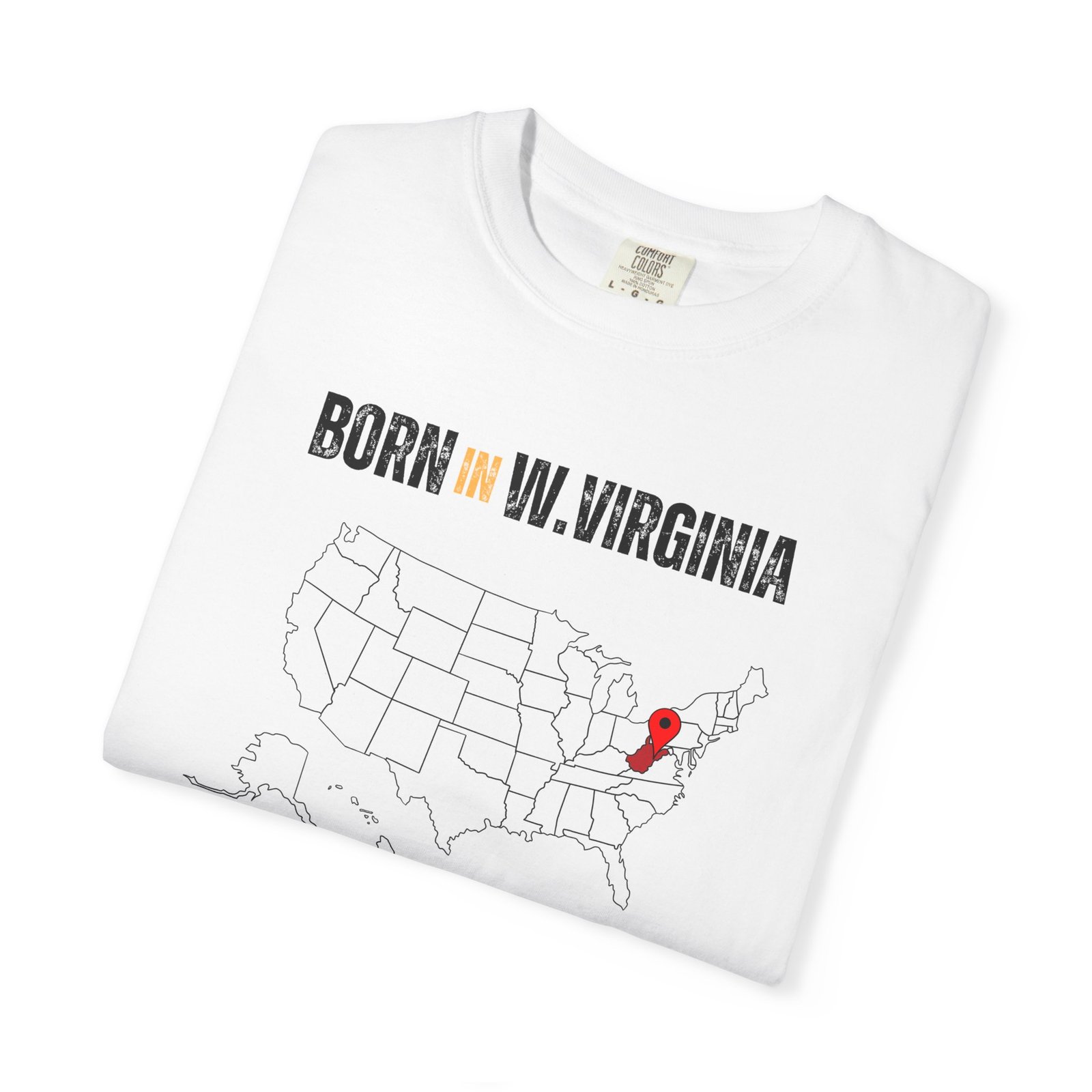 Born in W.Virginia T-Shirt — State Map Graphic Tee - Image 3