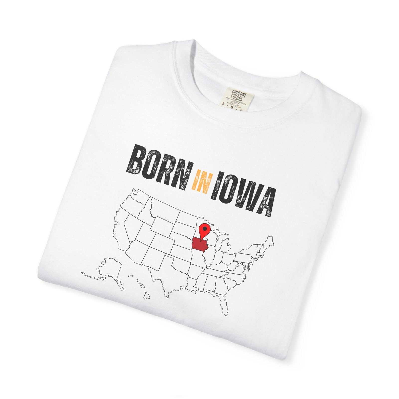 Born in Iowa T-Shirt — State Map Graphic Tee - Image 3