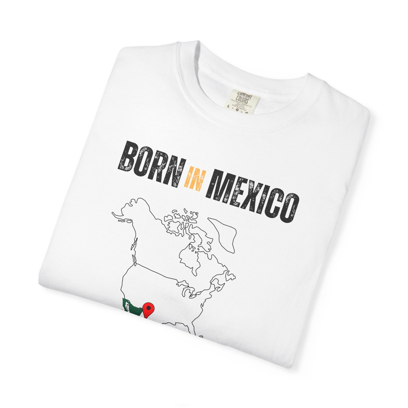 Born in Mexico T-Shirt — Country Map Graphic Tee - Image 3