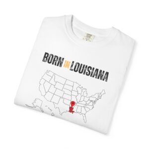 Born in Louisiana T-Shirt — State Map Graphic Tee